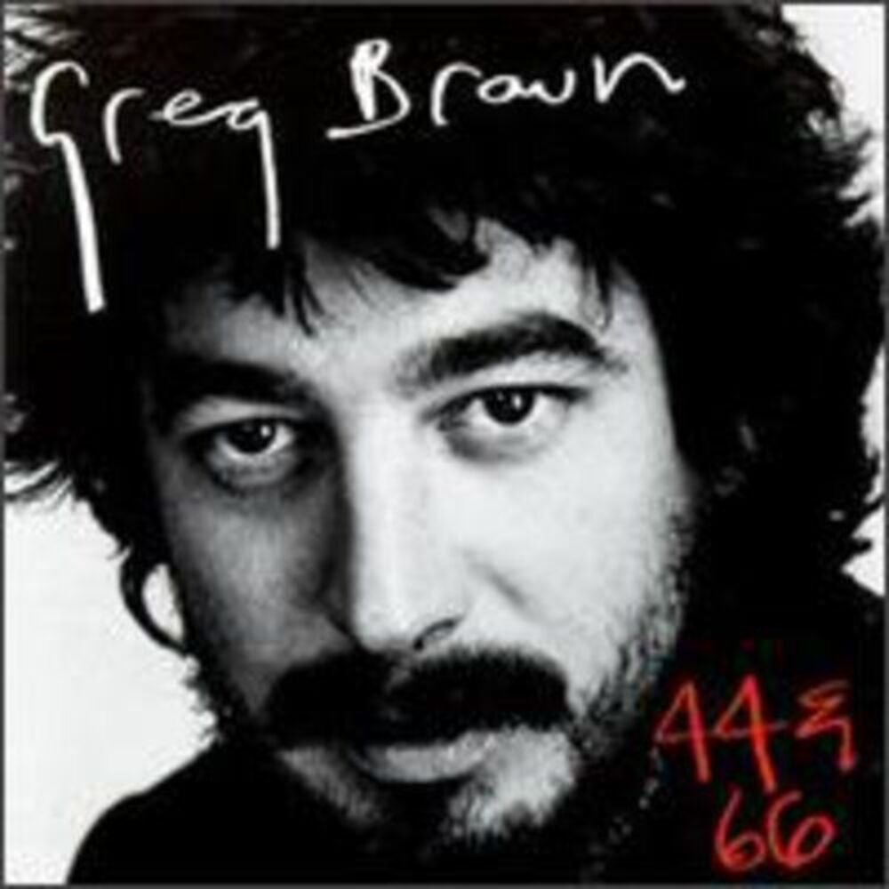 Greg Brown - 44 & 66  CD